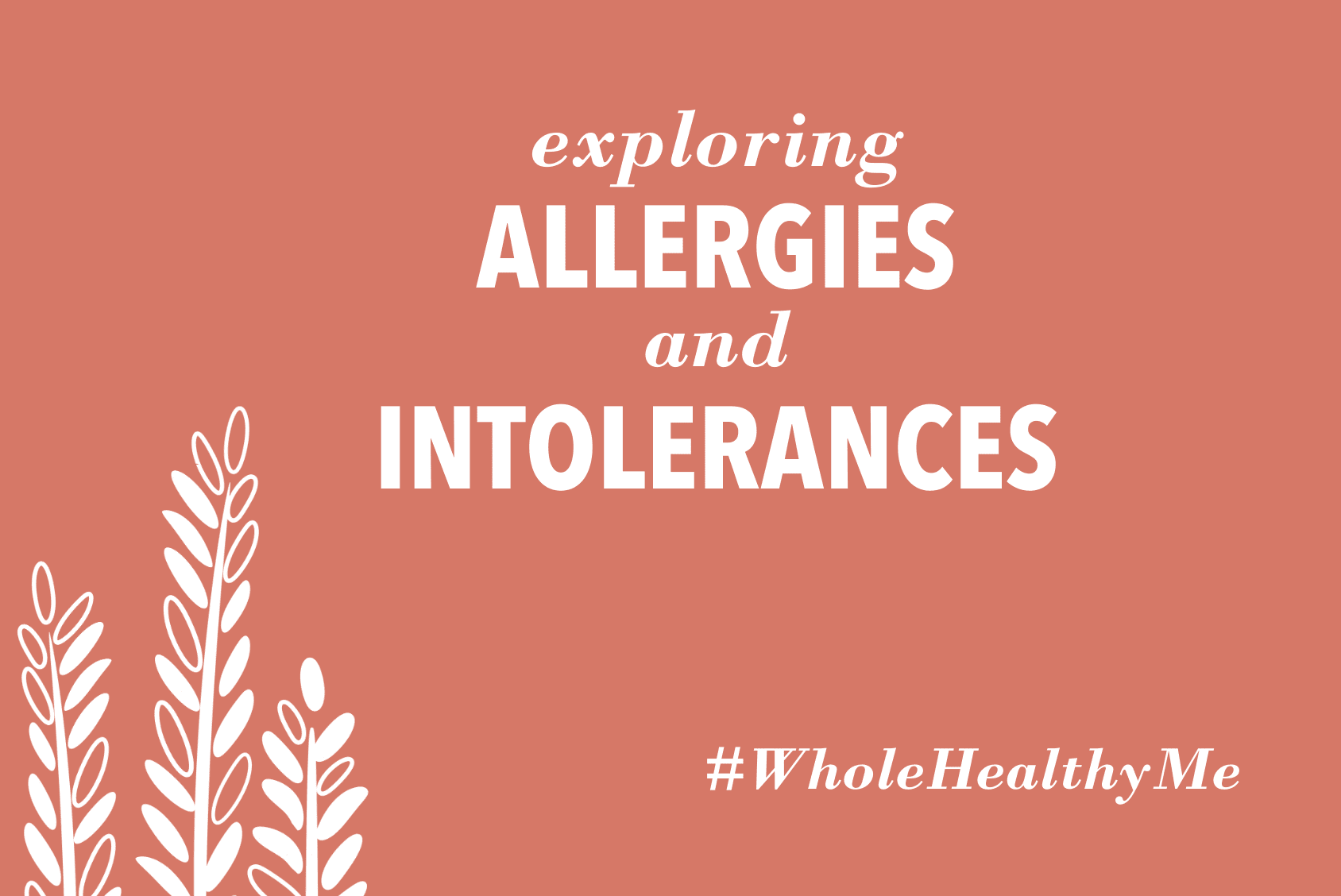 Exploring Allergies and Intolerances | The Harvest Table